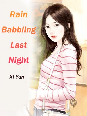 cover image of Rain Babbling Last Night